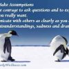 Don’t Make Assumptions