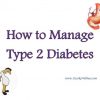 How to Manage Type 2 Diabetes